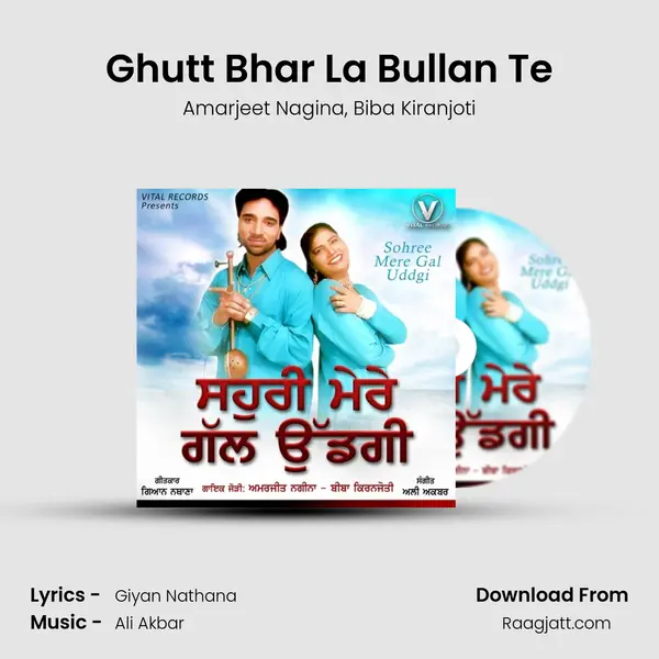 Ghutt Bhar La Bullan Te mp3 song