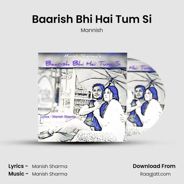 Baarish Bhi Hai Tum Si mp3 song