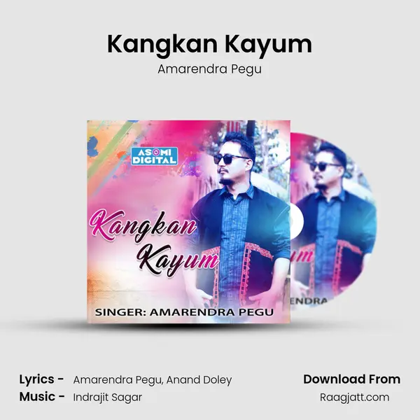 Kangkan Kayum mp3 song