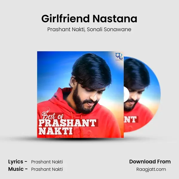 Girlfriend Nastana - Prashant Nakti album cover 