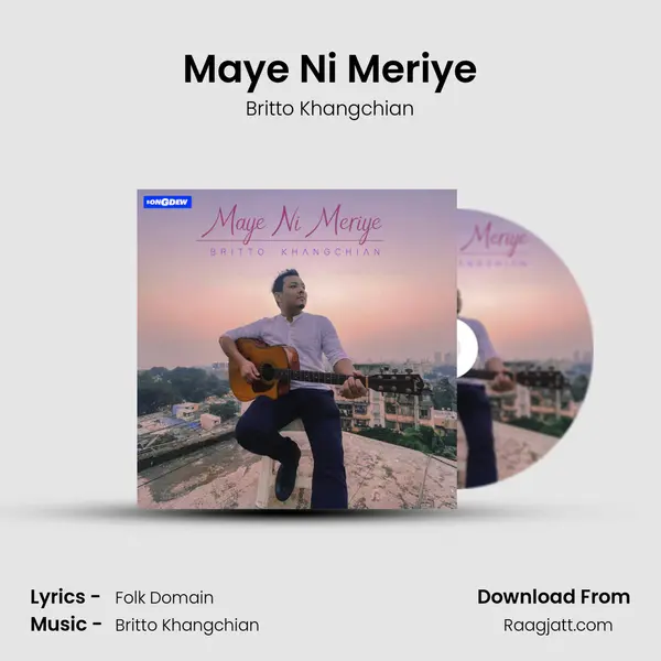 Maye Ni Meriye mp3 song