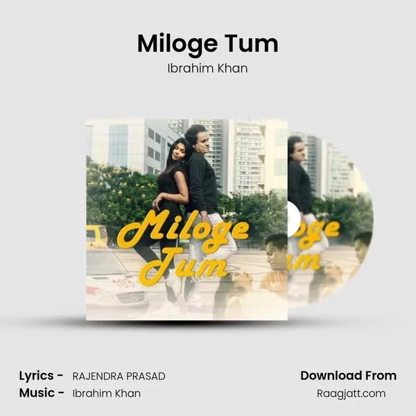 Miloge Tum - Ibrahim Khan album cover 