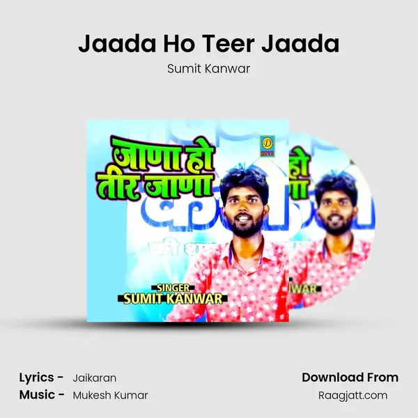 Jaada Ho Teer Jaada - Sumit Kanwar album cover 