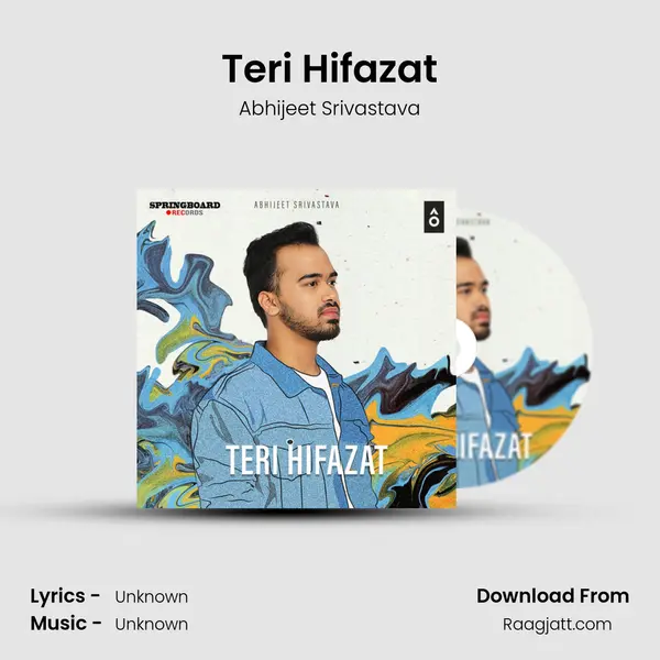 Teri Hifazat - Abhijeet Srivastava mp3 song