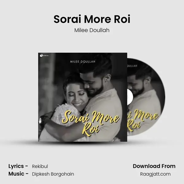 Sorai More Roi mp3 song