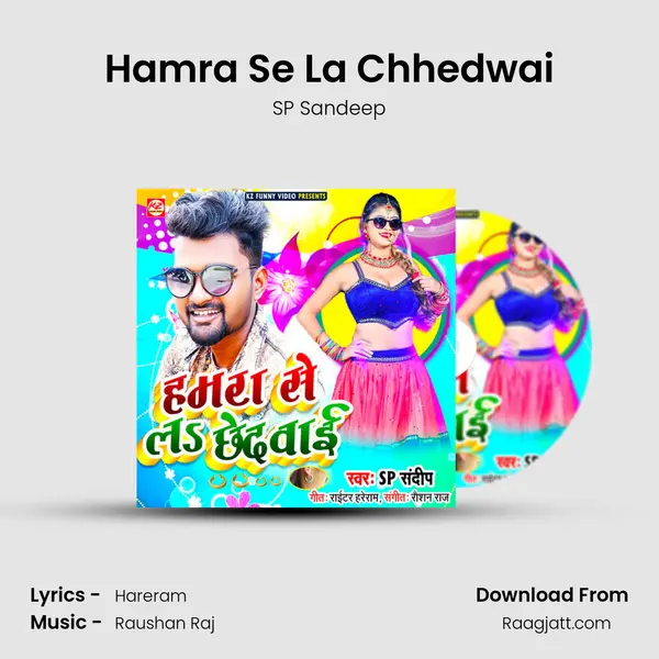 Hamra Se La Chhedwai mp3 song