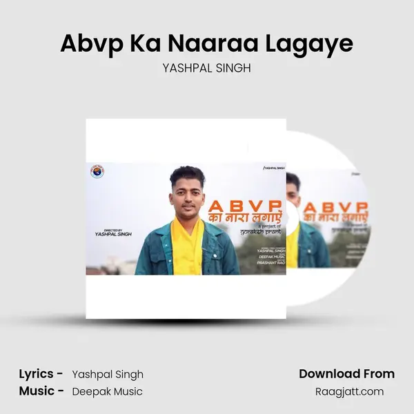 Abvp Ka Naaraa Lagaye - YASHPAL SINGH album cover 