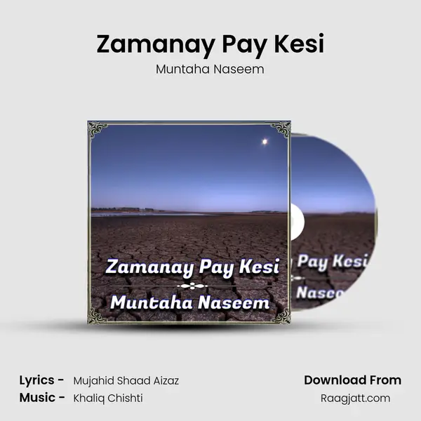 Zamanay Pay Kesi - Muntaha Naseem album cover 