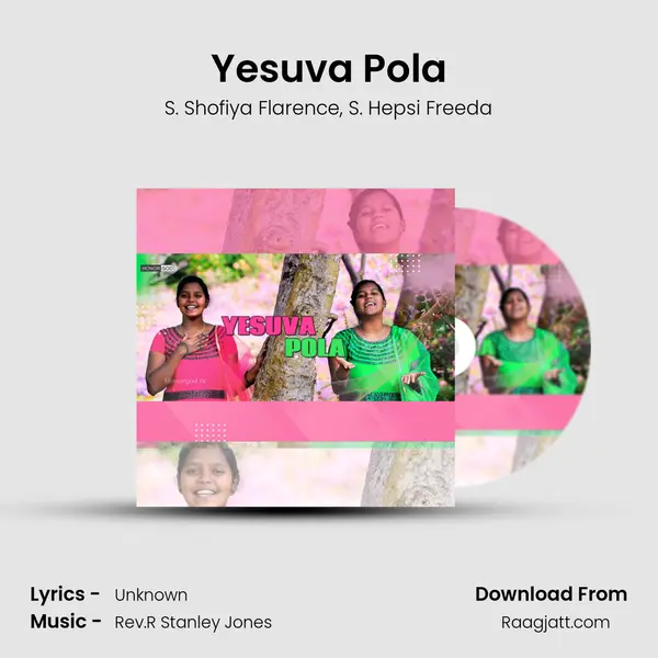 Yesuva Pola - S. Shofiya Flarence mp3 song