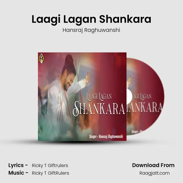 Laagi Lagan Shankara - Hansraj Raghuwanshi album cover 