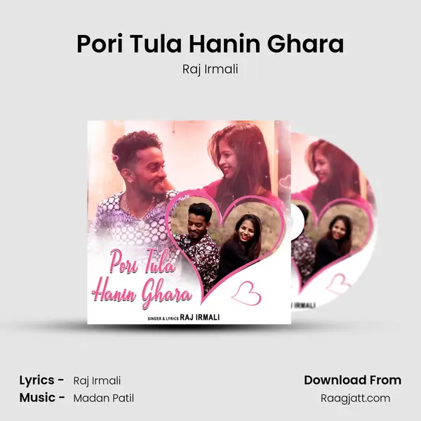 Pori Tula Hanin Ghara - Raj Irmali album cover 