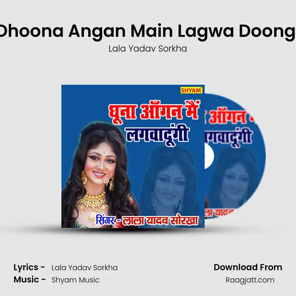 Dhoona Angan Main Lagwa Doongi mp3 song