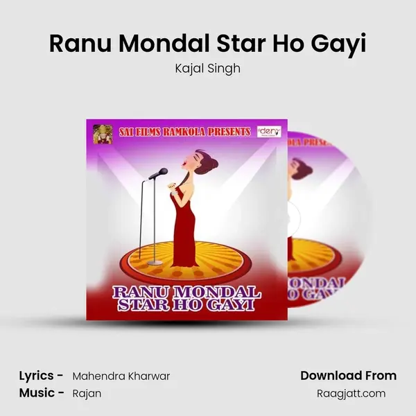 Ranu Mondal Star Ho Gayi - Kajal Singh album cover 