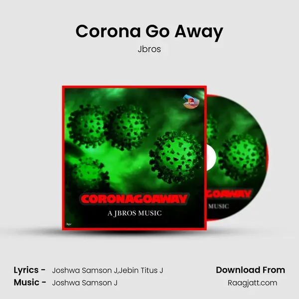 Corona Go Away mp3 song