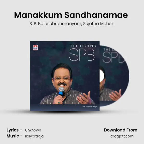 Manakkum Sandhanamae (From 