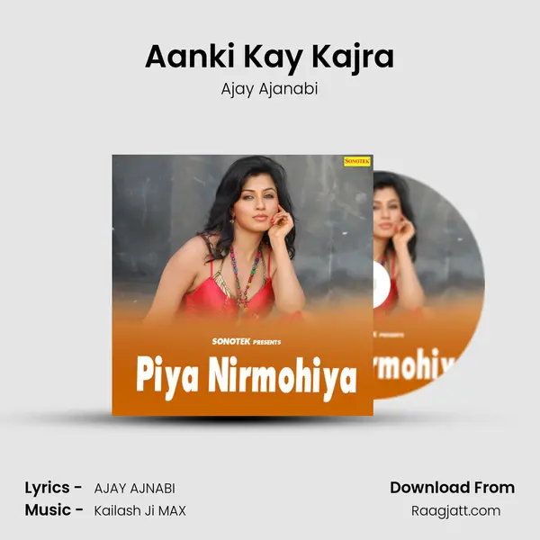 Aanki Kay Kajra mp3 song