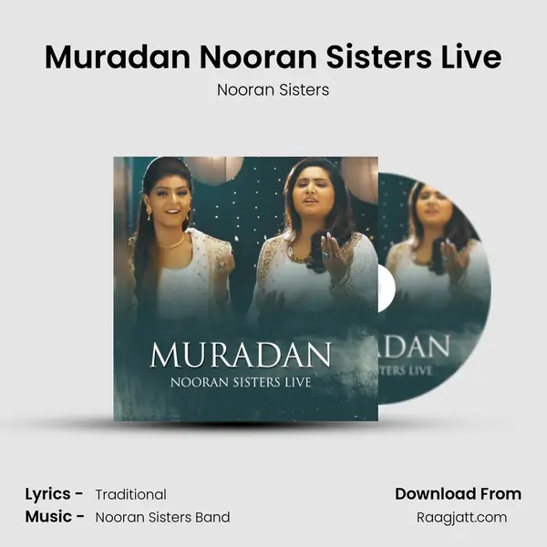 Muradan Nooran Sisters Live mp3 song