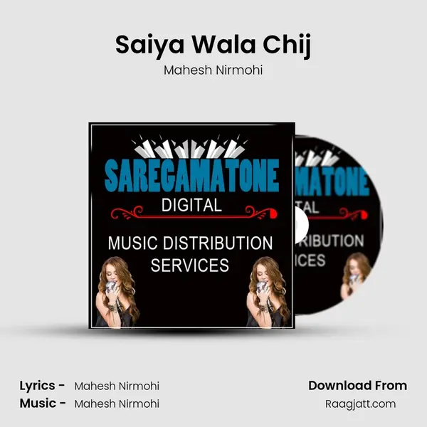 Saiya Wala Chij mp3 song