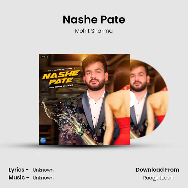 Nashe Pate - Mohit Sharma album cover 