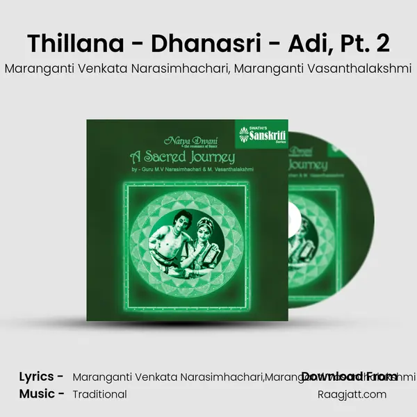 Thillana - Dhanasri - Adi, Pt. 2 mp3 song