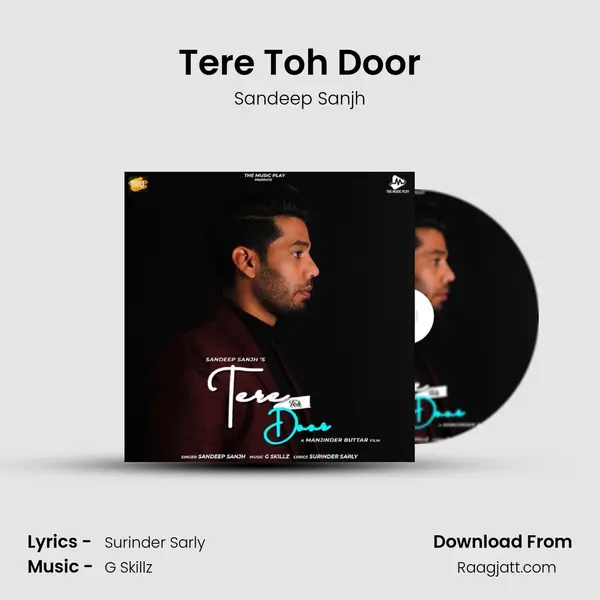 Tere Toh Door mp3 song