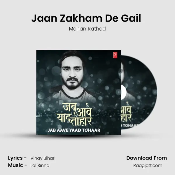 Jaan Zakham De Gail (From Jaan Zakham De Gail) mp3 song