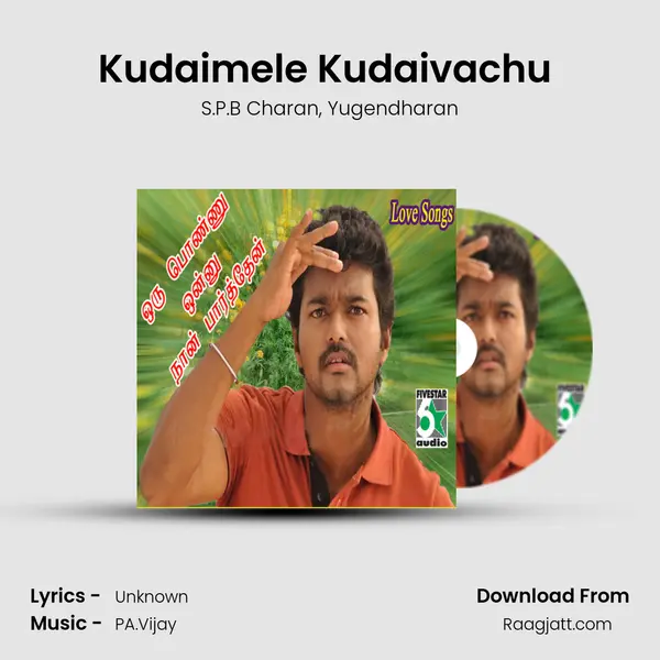 Kudaimele Kudaivachu (From Kannan Varuvaan) mp3 song