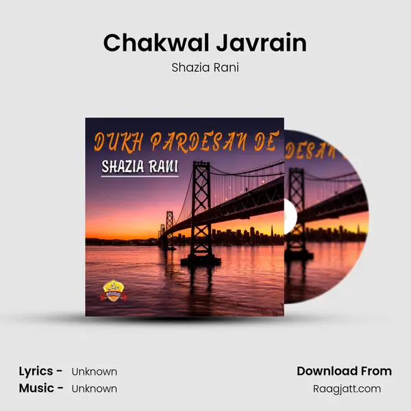 Chakwal Javrain - Shazia Rani album cover 