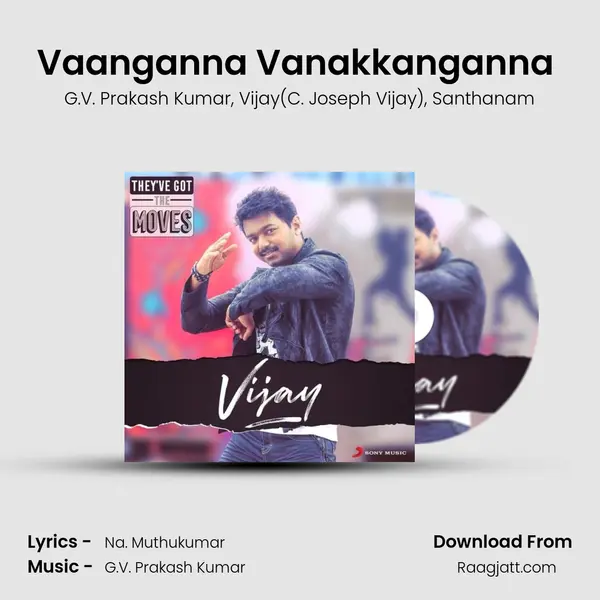 Vaanganna Vanakkanganna (From Thalaivaa) mp3 song