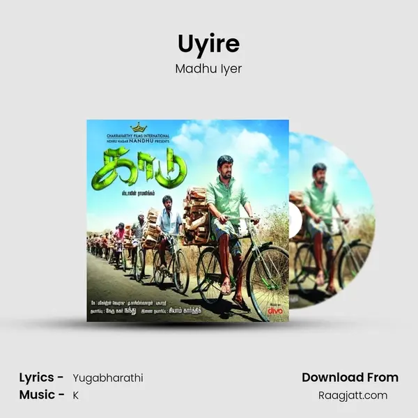 Uyire - Madhu Iyer mp3 song