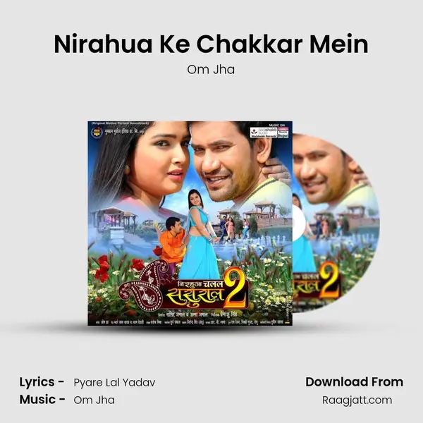 Nirahua Ke Chakkar Mein mp3 song