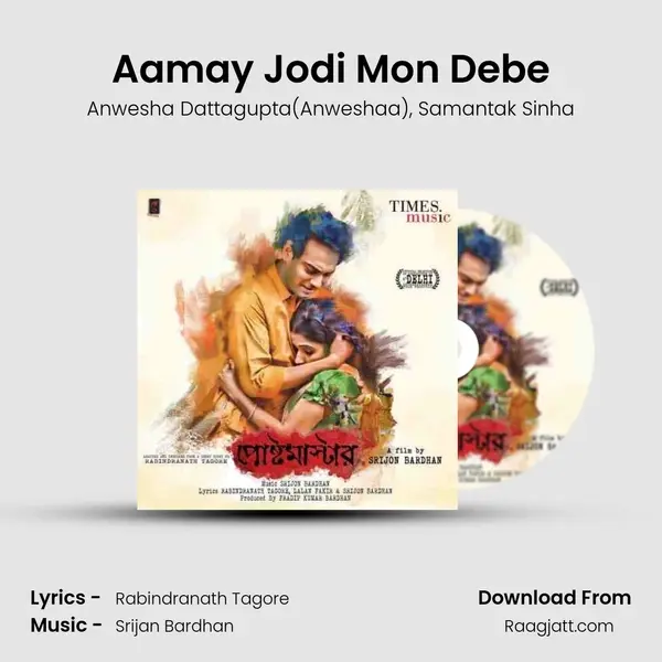 Aamay Jodi Mon Debe - Anwesha Dattagupta(Anweshaa) album cover 