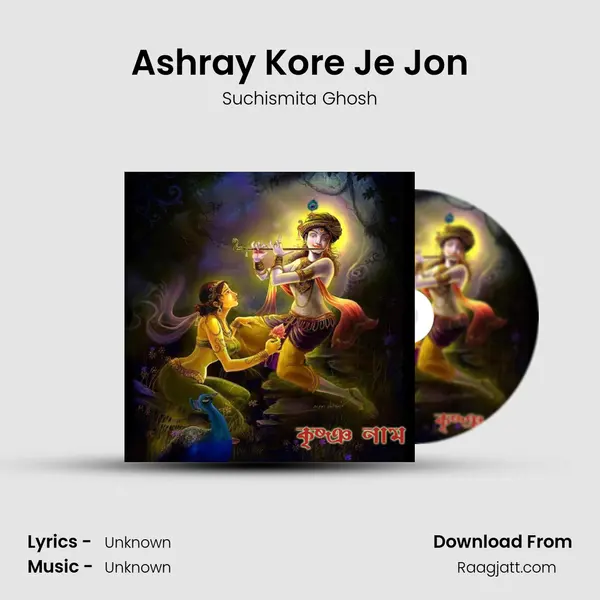 Ashray Kore Je Jon - Suchismita Ghosh album cover 