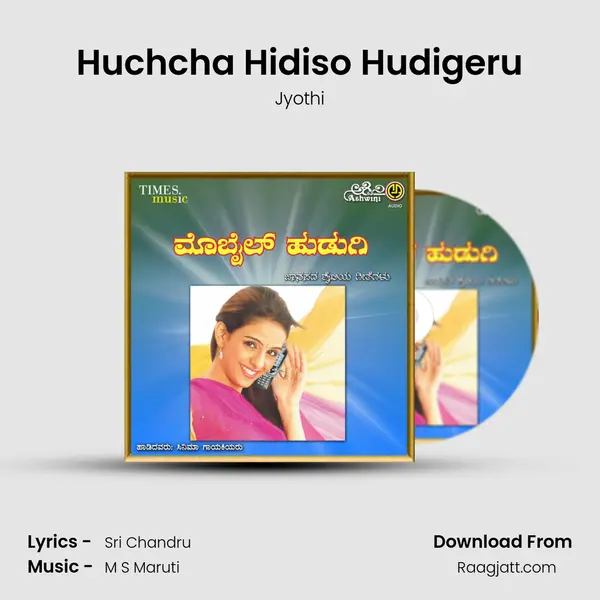 Huchcha Hidiso Hudigeru - Jyothi album cover 