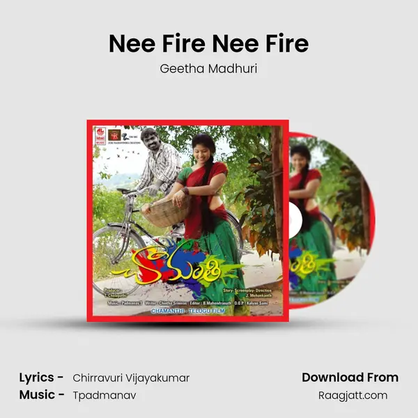 Nee Fire Nee Fire - Geetha Madhuri mp3 song