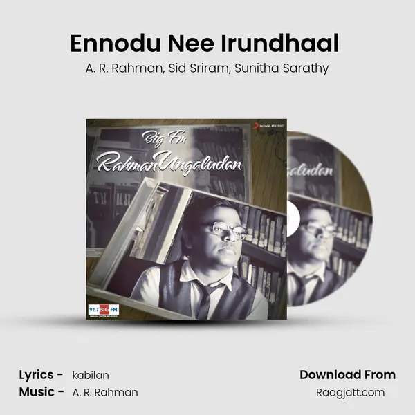 Ennodu Nee Irundhaal (From I) mp3 song