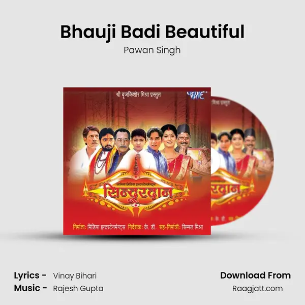 Bhauji Badi Beautiful - Pawan Singh album cover 