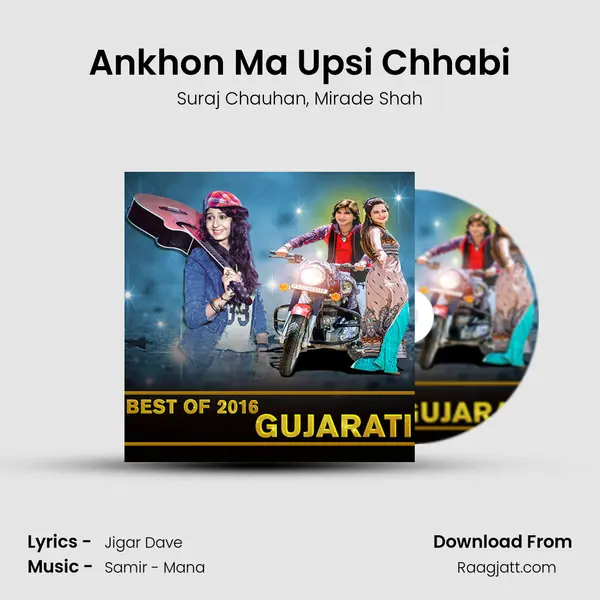 Ankhon Ma Upsi Chhabi mp3 song