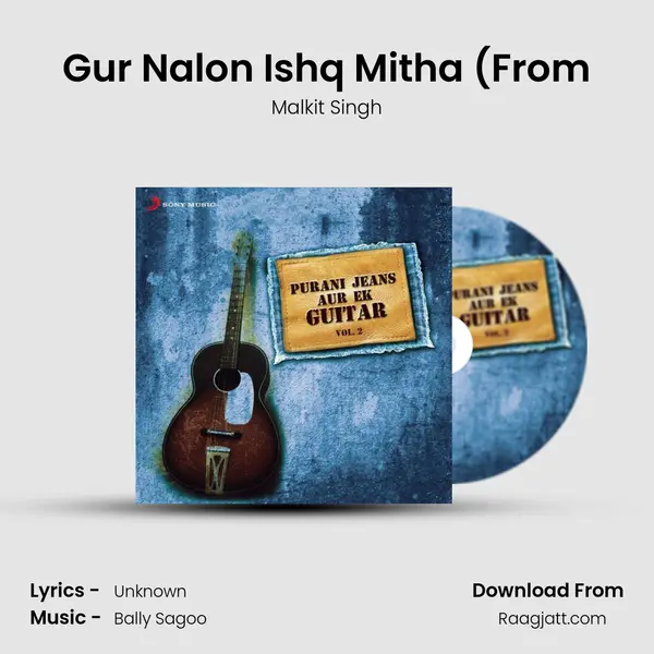 Gur Nalon Ishq Mitha (From mp3 song