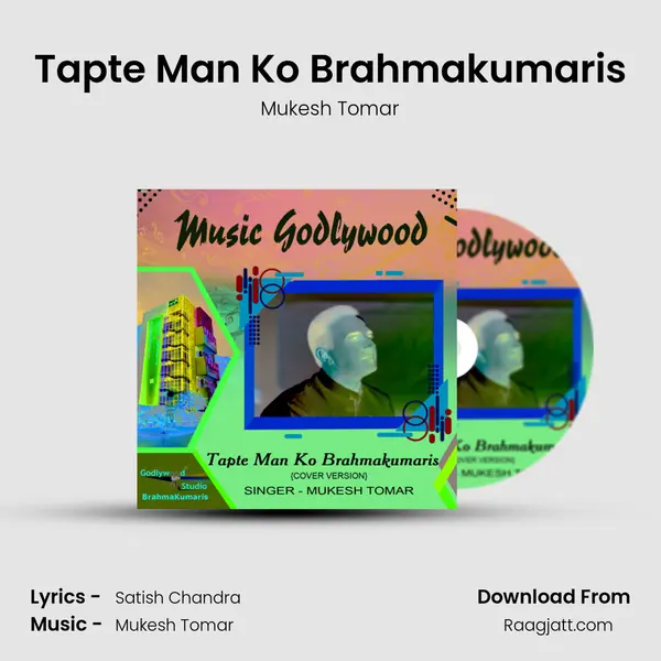 Tapte Man Ko Brahmakumaris mp3 song