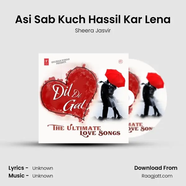 Asi Sab Kuch Hassil Kar Lena mp3 song