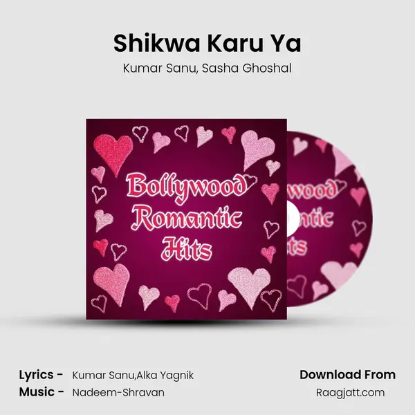 Shikwa Karu Ya - Kumar Sanu album cover 