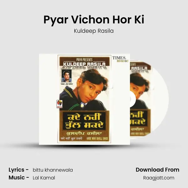 Pyar Vichon Hor Ki - Kuldeep Rasila album cover 