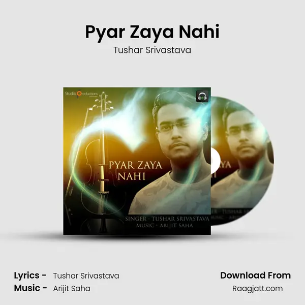 Pyar Zaya Nahi - Tushar Srivastava album cover 