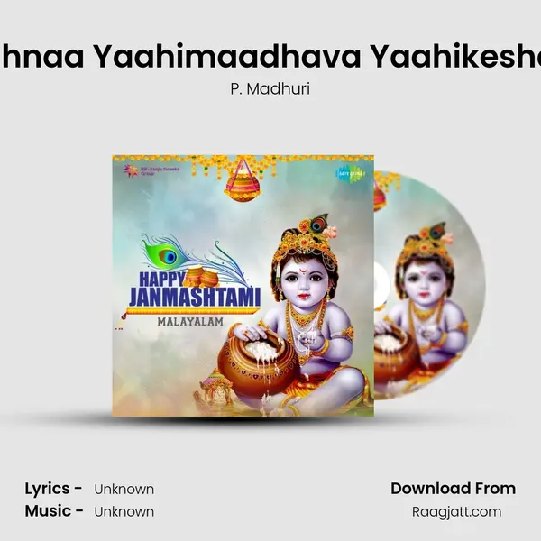 Krishnaa Yaahimaadhava Yaahikeshava - P. Madhuri album cover 