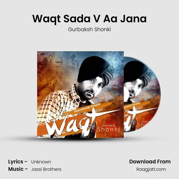 Waqt Sada V Aa Jana mp3 song