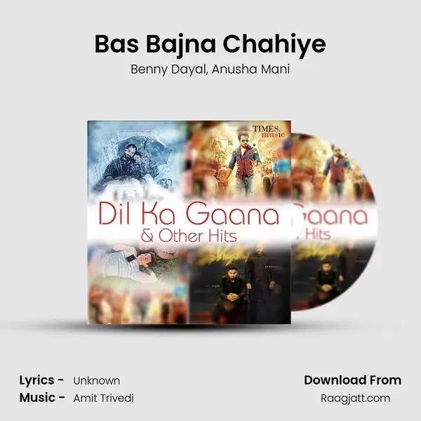 Bas Bajna Chahiye - Benny Dayal album cover 