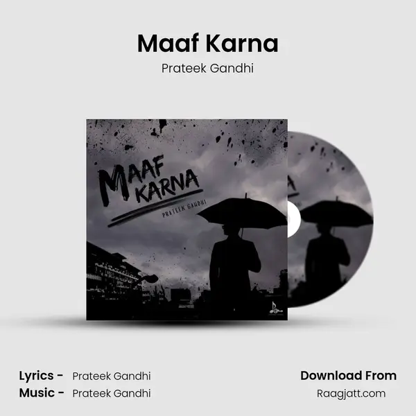 Maaf Karna - Prateek Gandhi mp3 song