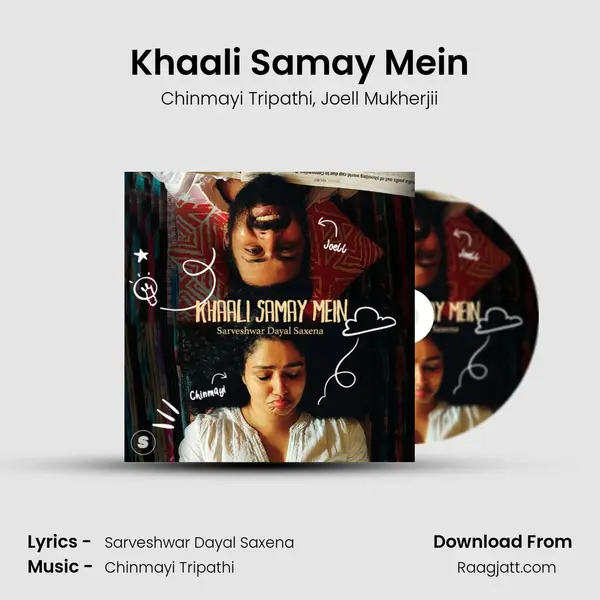 Khaali Samay Mein mp3 song