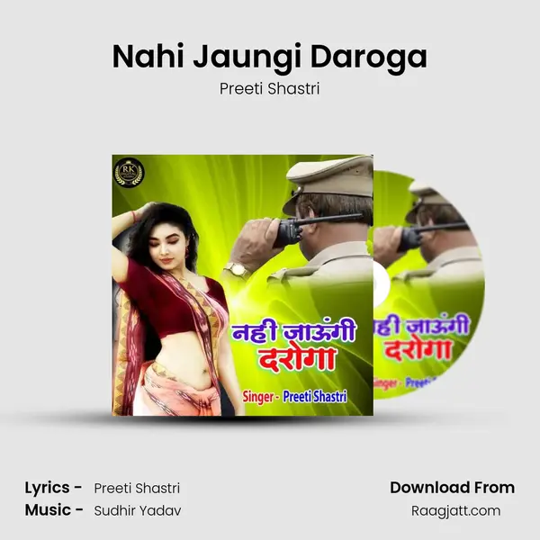 Nahi Jaungi Daroga mp3 song